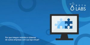 INTEGRAR-MODULOS-E-SISTEMAS-DE-OUTRAS-EMPRESAS-NO-ECOMMERCE