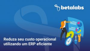 Reduza-seu-custo-operacional-utilizando-um-ERP-eficiente